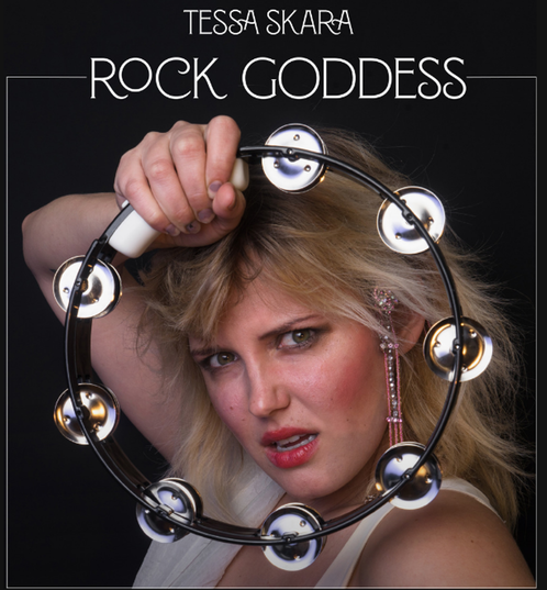 Tessa Skara: Rock Goddess